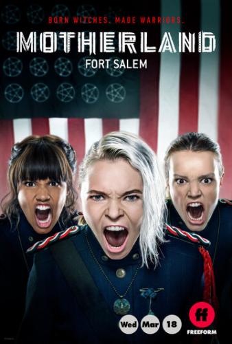 ������: ���� ����� / Motherland: Fort Salem (2020)
