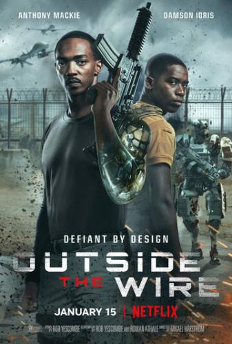����������� ���� / Outside the Wire (2021)